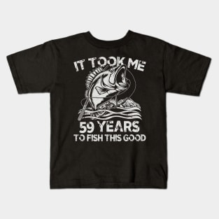 It Took Me 59 Years To Fish 59th Birthday Gift Kids T-Shirt